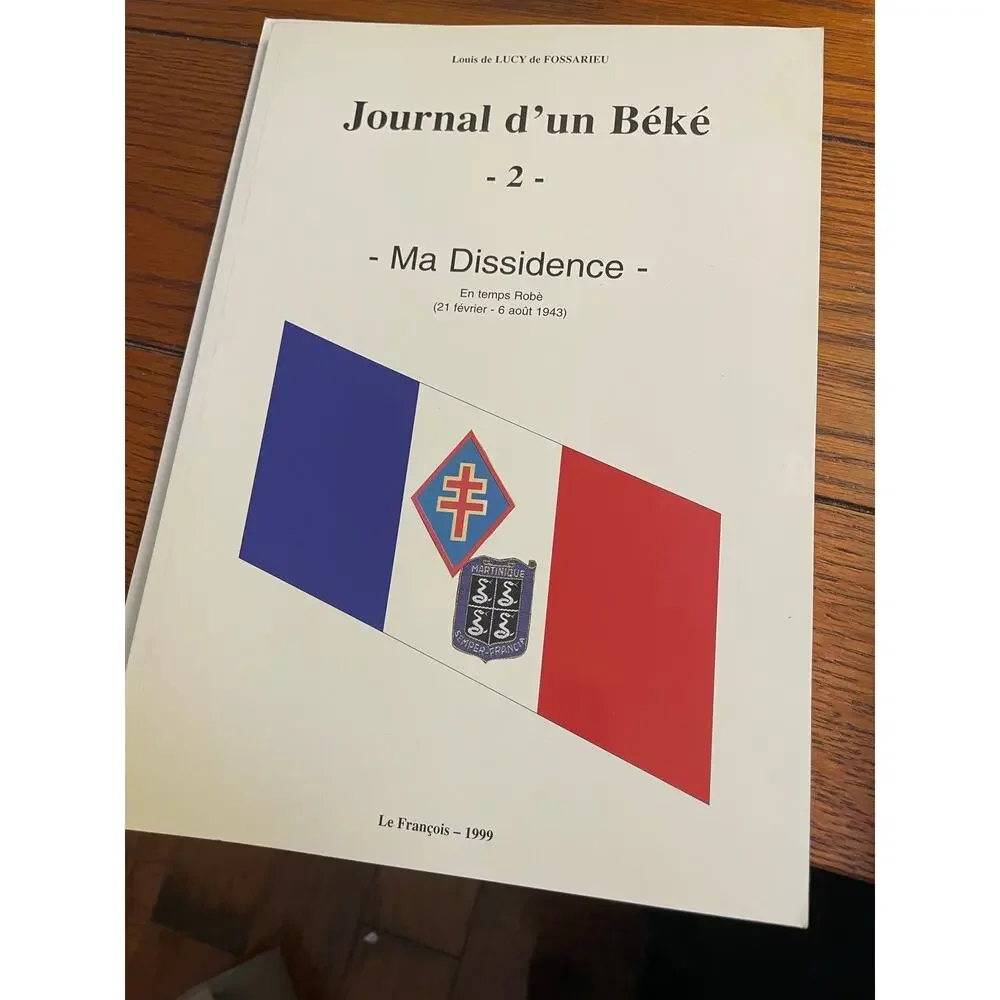 Journal d’un Béké Complete Vol 1-8 Louis de Lucy Fossarieu WWII Indochina